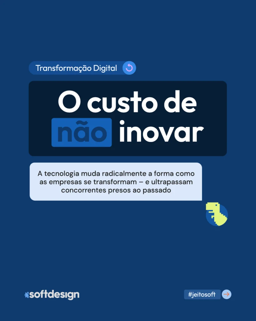 O custo de não inovar