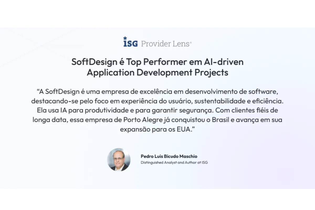 Relatório ISG destaca SoftDesign e tendências de tecnologia.
